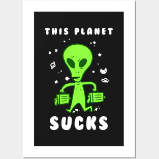 This Planet Sucks Posters and Art